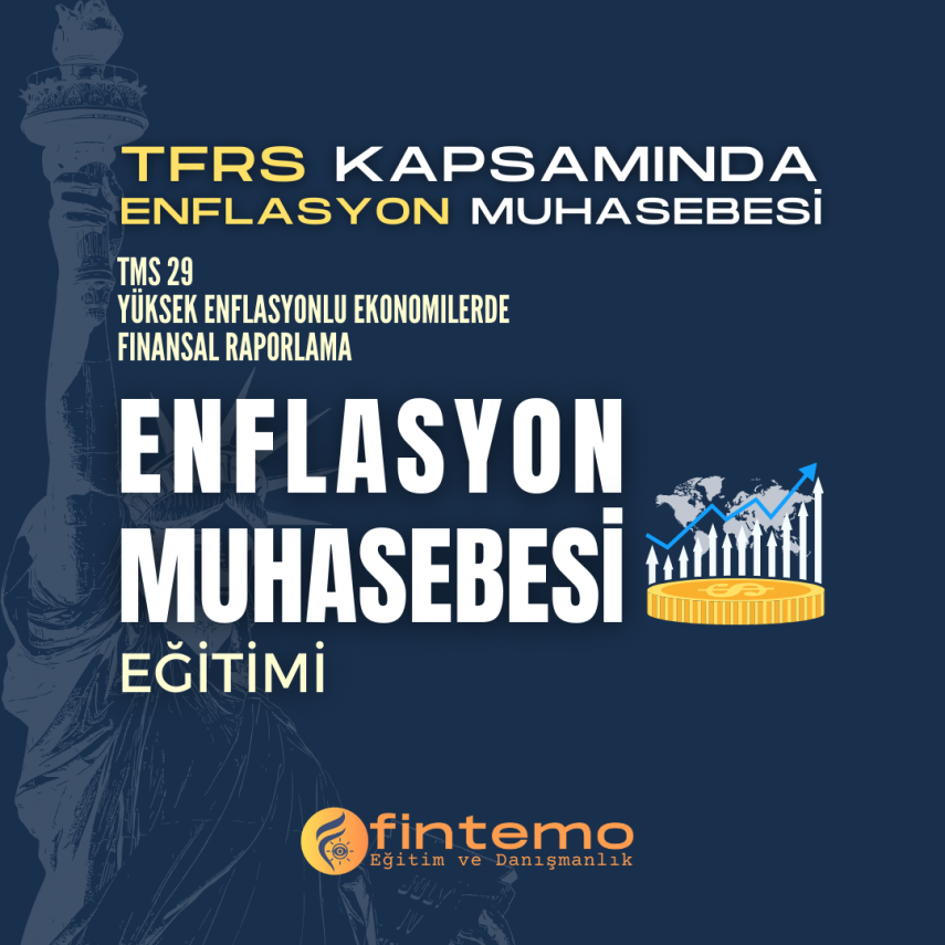 TMS 29 – Yüksek Enflasyonlu Ekonomilerde Finansal Raporlama
